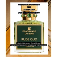 Our impression of Rude Oud Fragrance Du Bois for Unisex Ultra-Premium Perfume Oil (11384) Perfect Match AAA Our impression of Rude Oud Fragrance Du Bois for Unisex Ultra-Premium Perfume Oil (11384) Perfect Match AAA