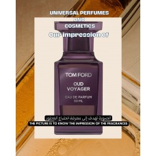 Our impression of Oud Voyager Tom Ford for Unisex Ultra-Premium Perfume Oil (11419) UM Perfect Match