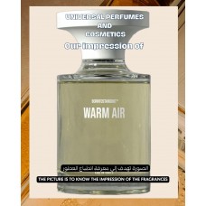 Our impression of Warm Air BORNTOSTANDOUT® for Unisex Ultra-Premium Perfume Oil (11574) Perfect Match Our impression of Warm Air BORNTOSTANDOUT® for Unisex Ultra-Premium Perfume Oil (11574) Perfect Match