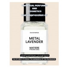 Our impression of Metal Lavender Matière Première for Unisex Ultra-Premium Perfume Oil (11729) Perfect Match +AAA Our impression of Metal Lavender Matière Première for Unisex Ultra-Premium Perfume Oil (11729) Perfect Match +AAA