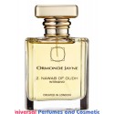 Our impression of 2. Nawab of Oudh Intensivo Ormonde Jayne for Unisex Ultra Premium Perfume Oil (10463) 